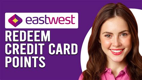 How to Use EastWest Credit Card Points (How To Redeem Your .
